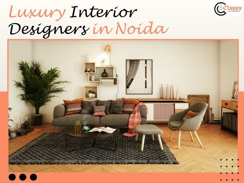 Luxury Interior Designers in Noida